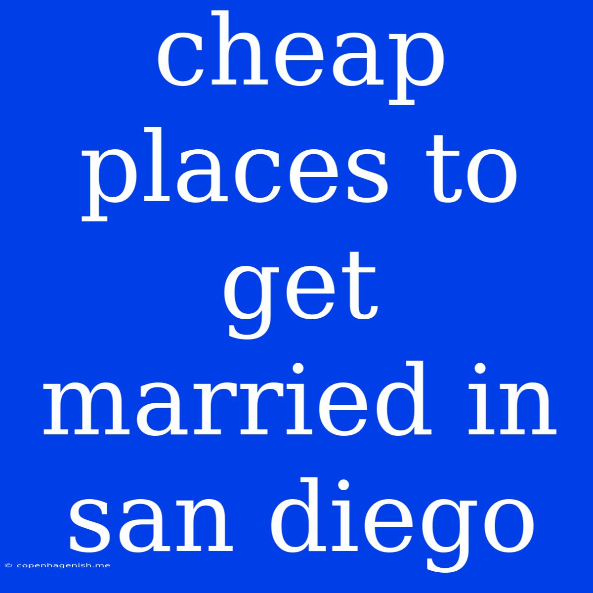 Cheap Places To Get Married In San Diego