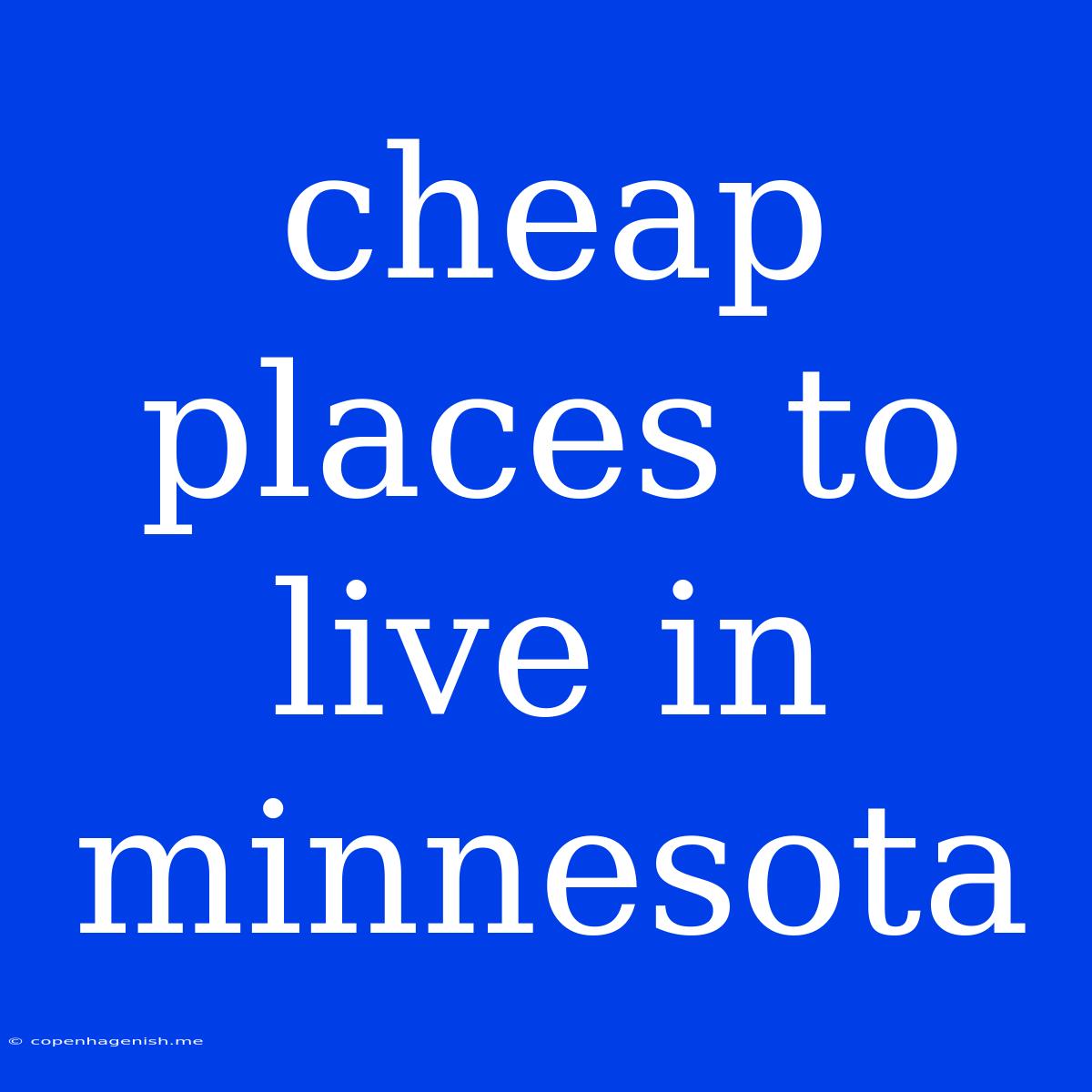 Cheap Places To Live In Minnesota