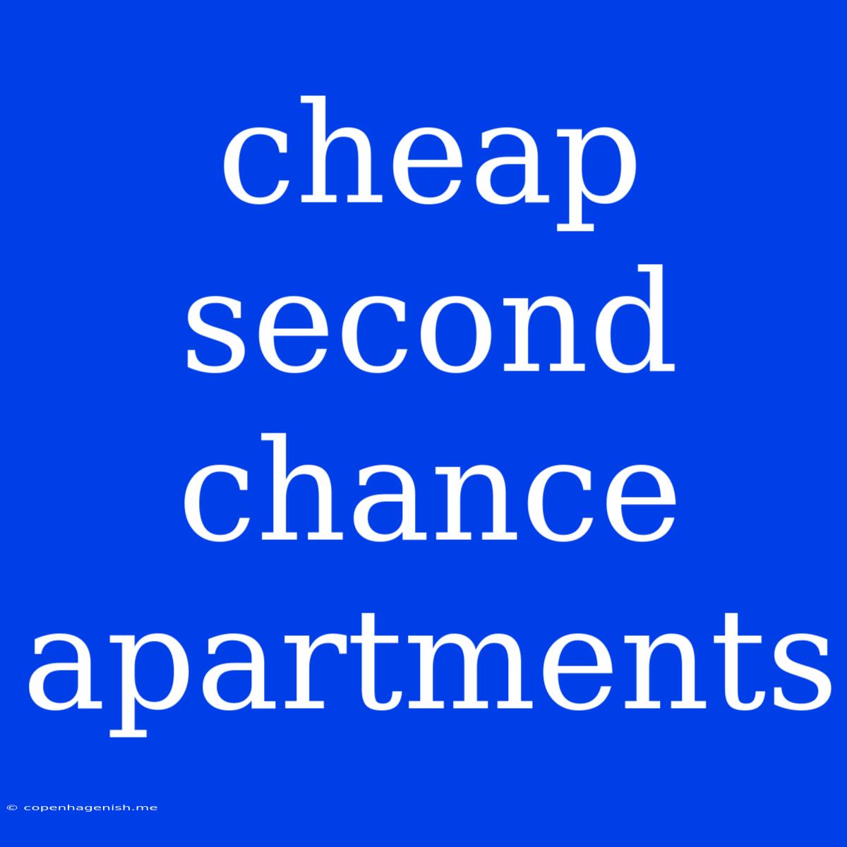 Cheap Second Chance Apartments