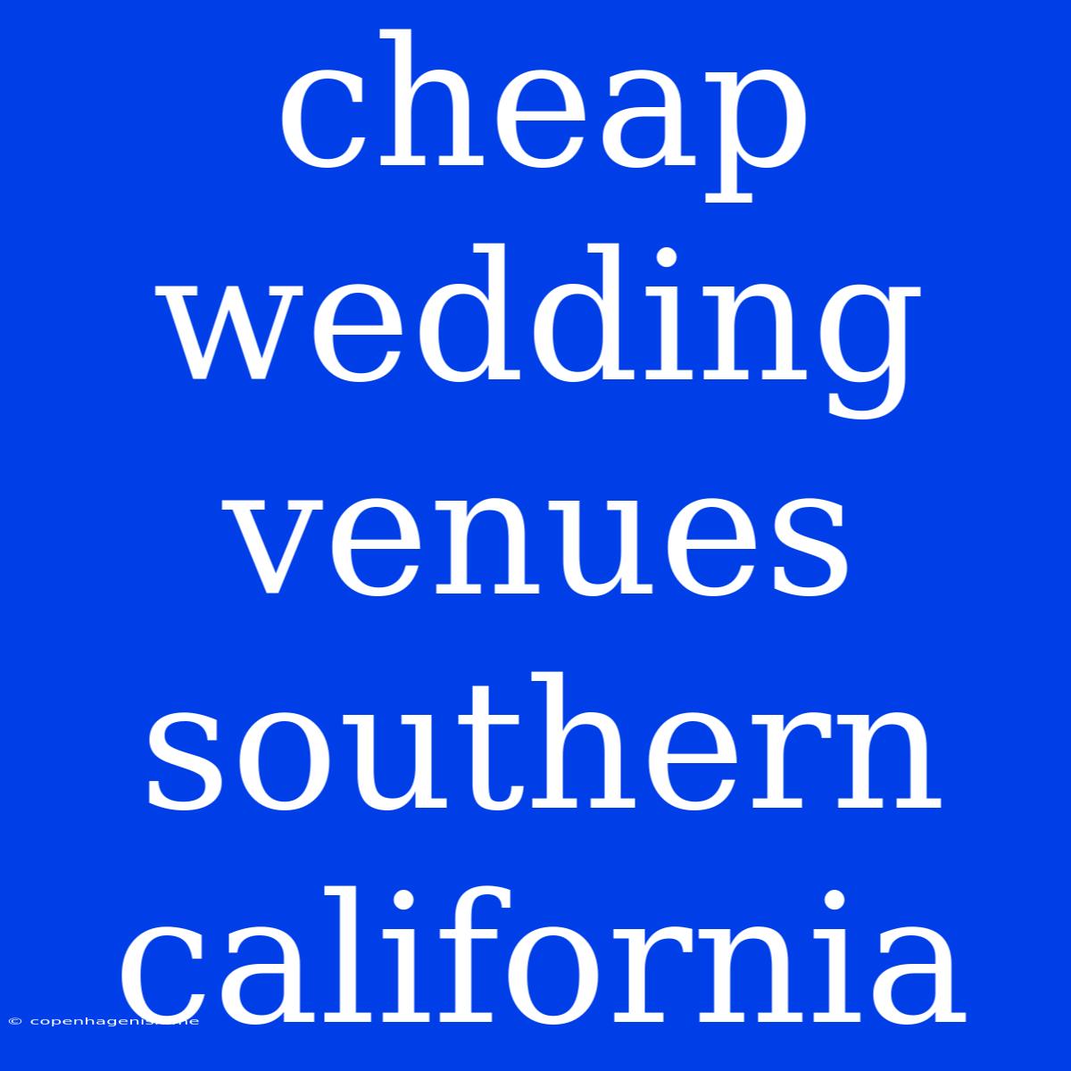 Cheap Wedding Venues Southern California