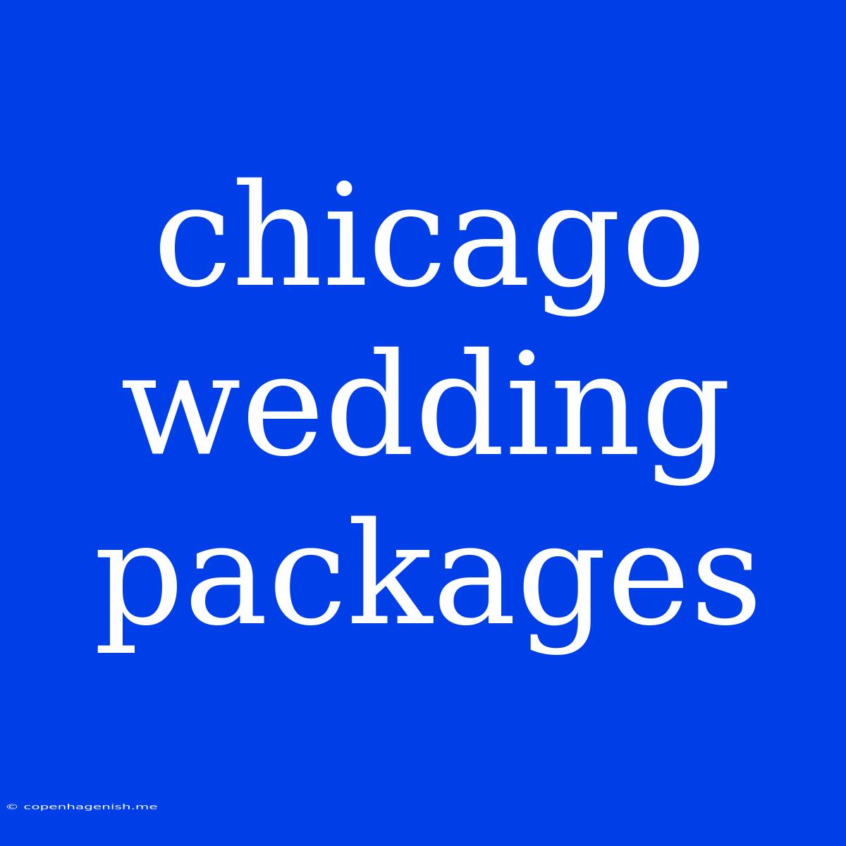 Chicago Wedding Packages