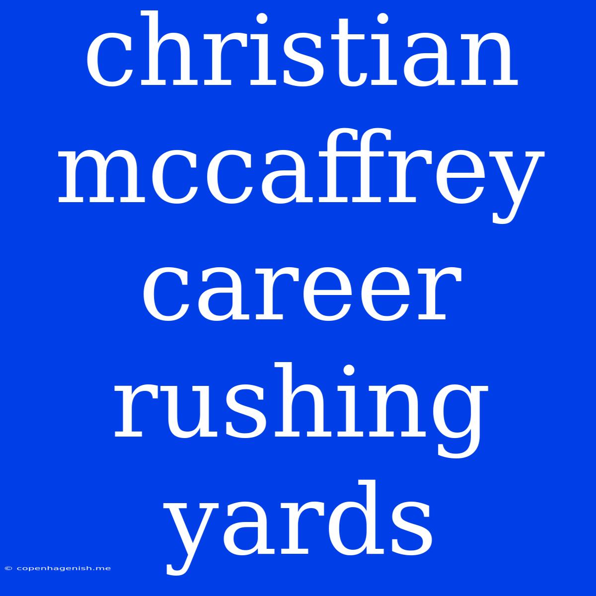 Christian Mccaffrey Career Rushing Yards