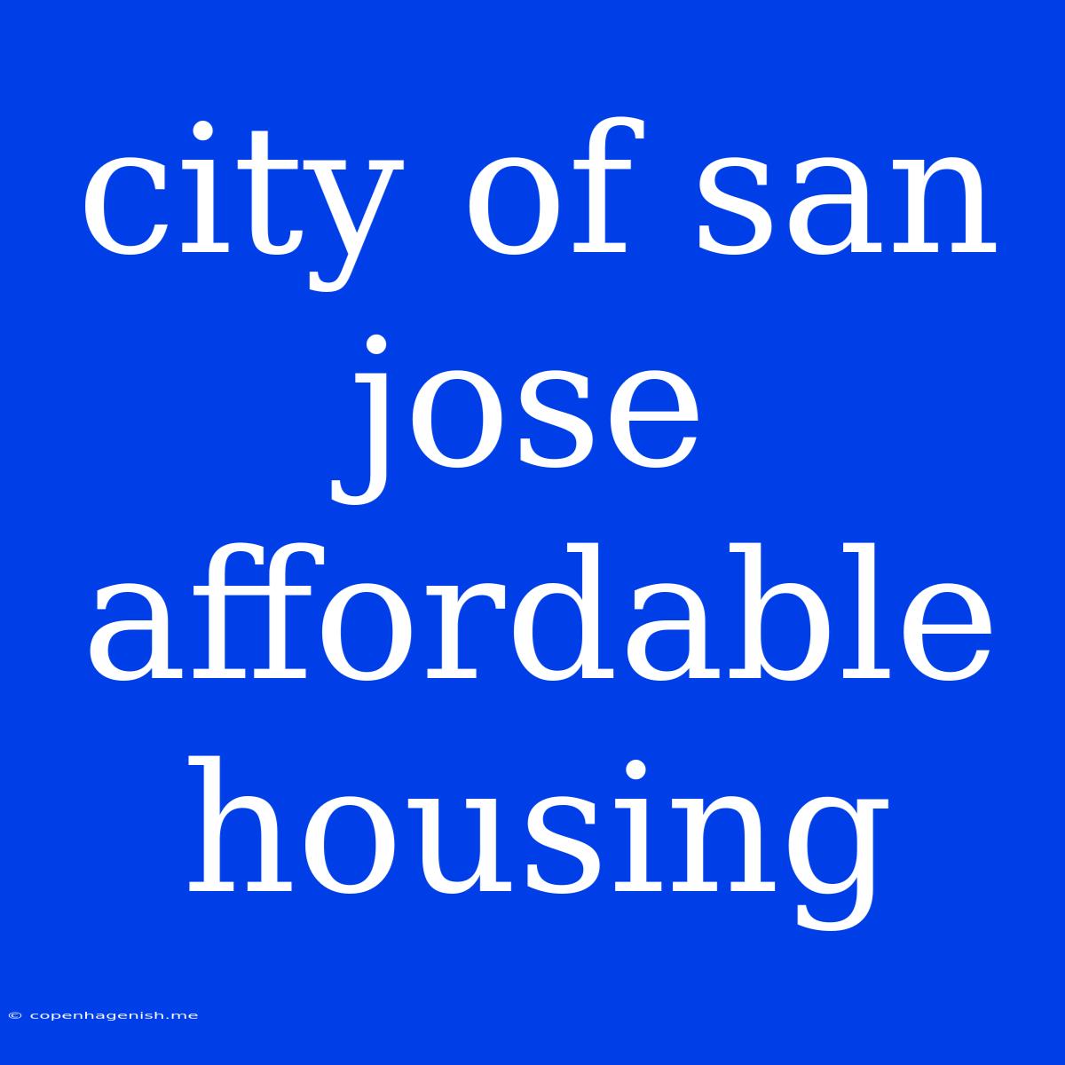 City Of San Jose Affordable Housing