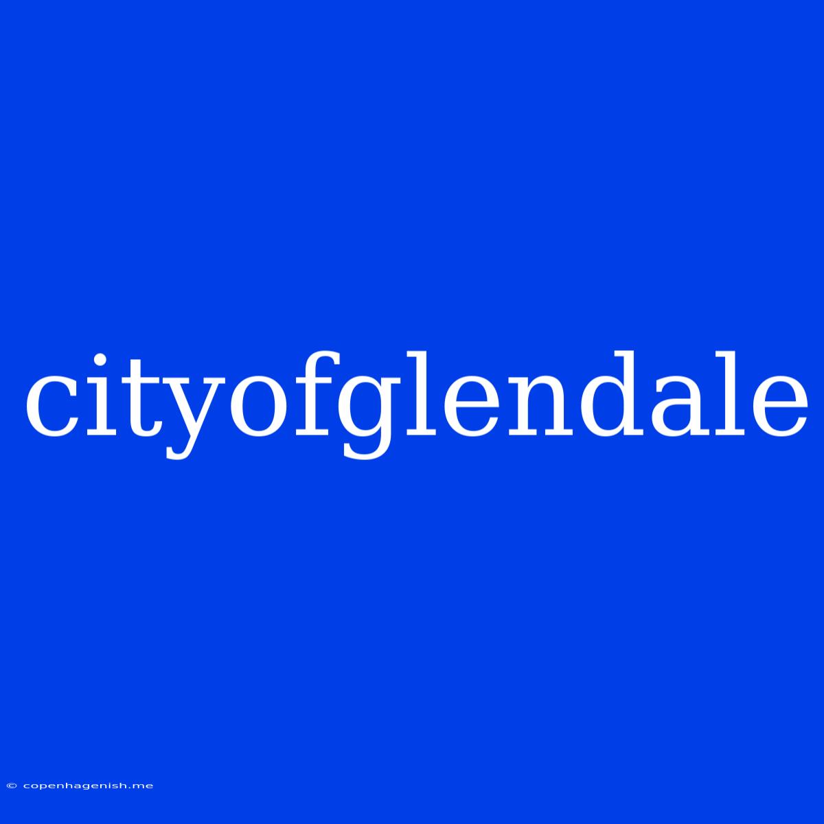 Cityofglendale