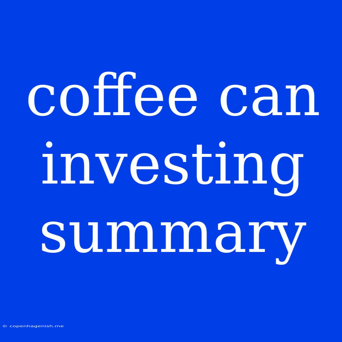 Coffee Can Investing Summary