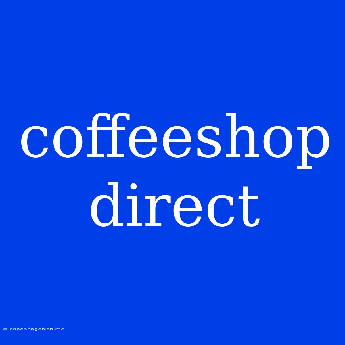 Coffeeshop Direct