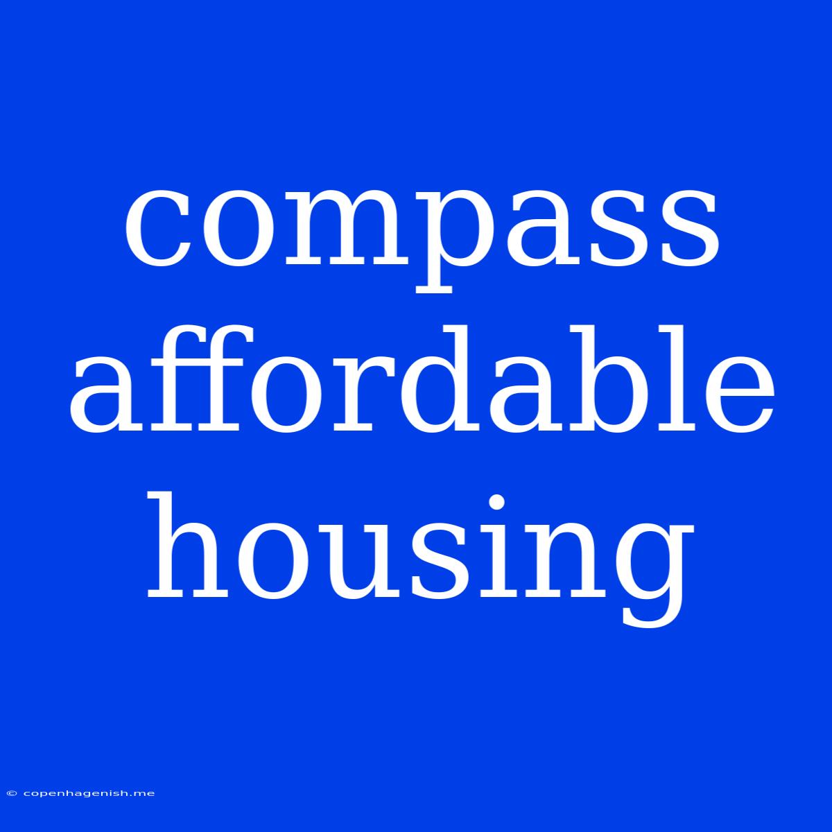 Compass Affordable Housing