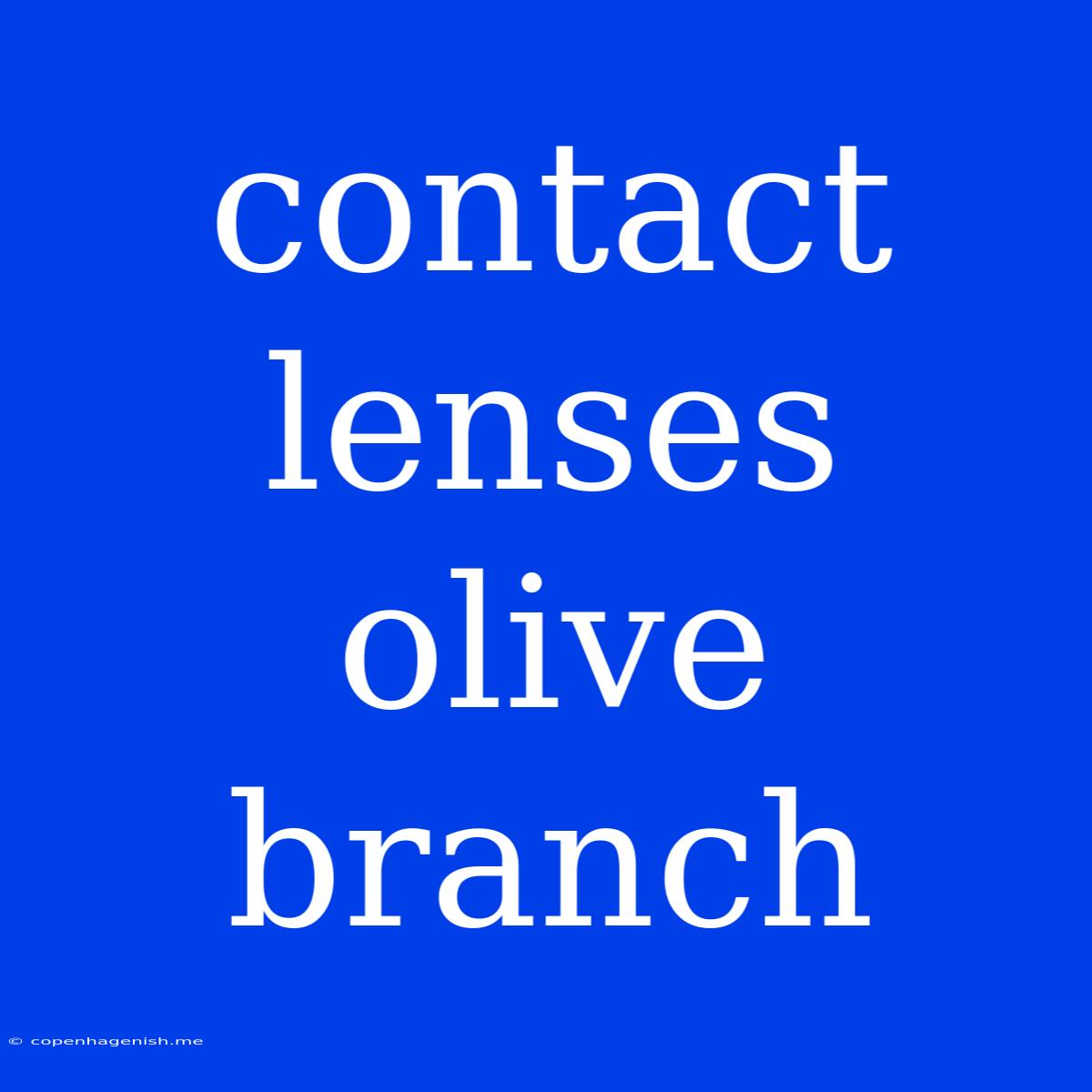 Contact Lenses Olive Branch