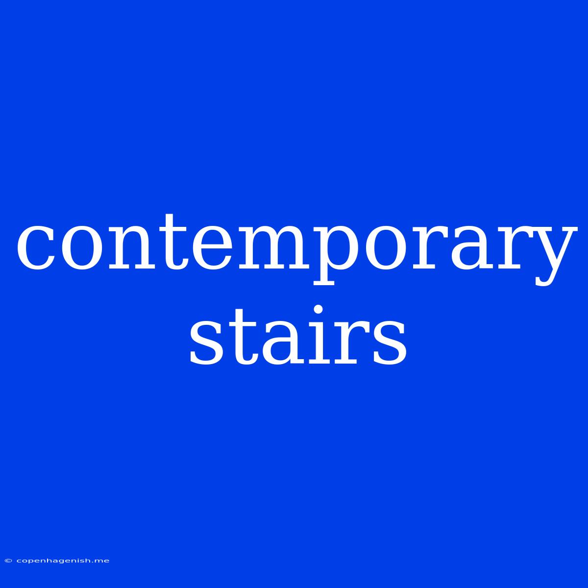 Contemporary Stairs