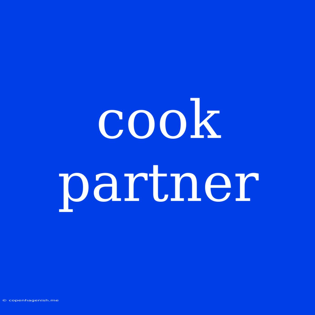 Cook Partner