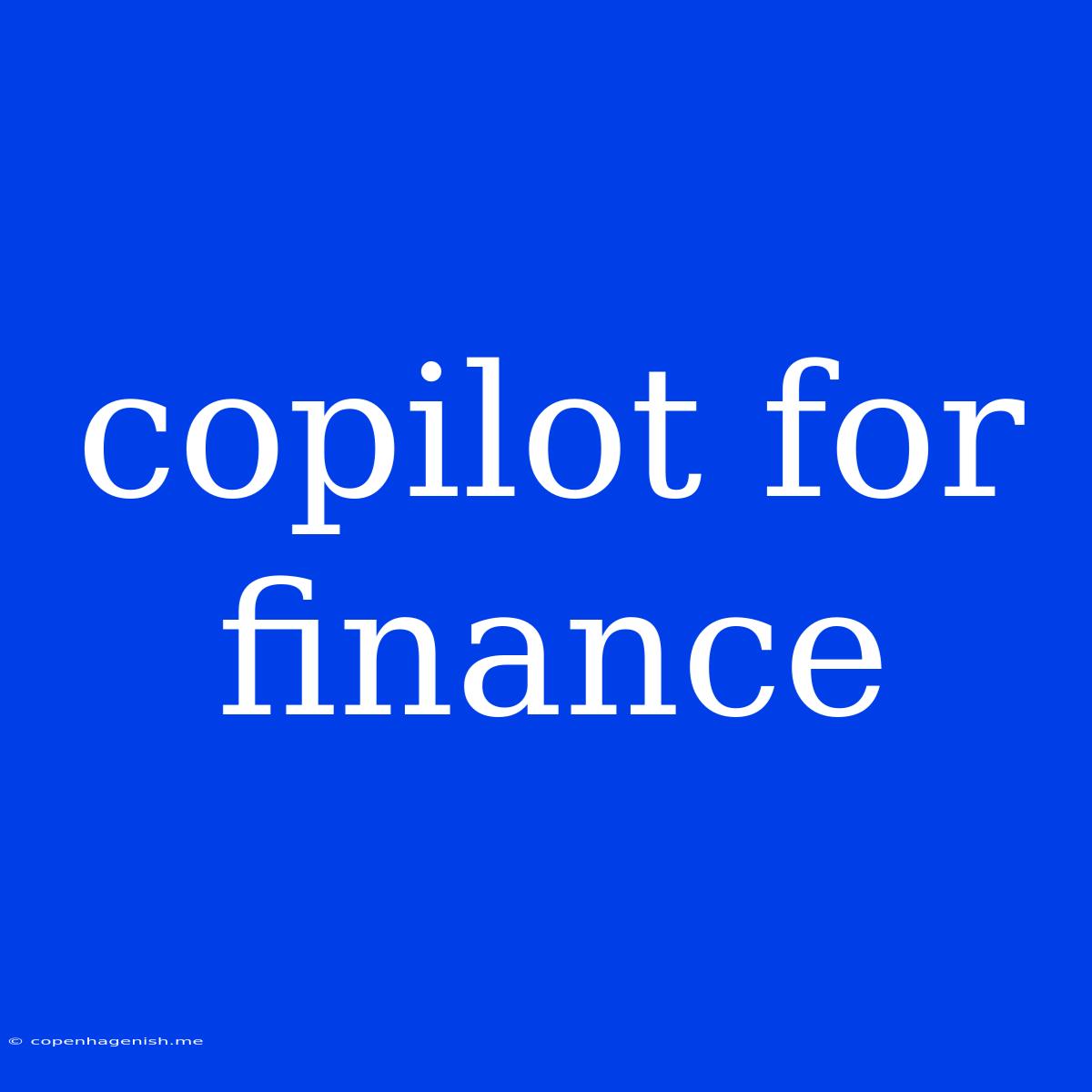 Copilot For Finance