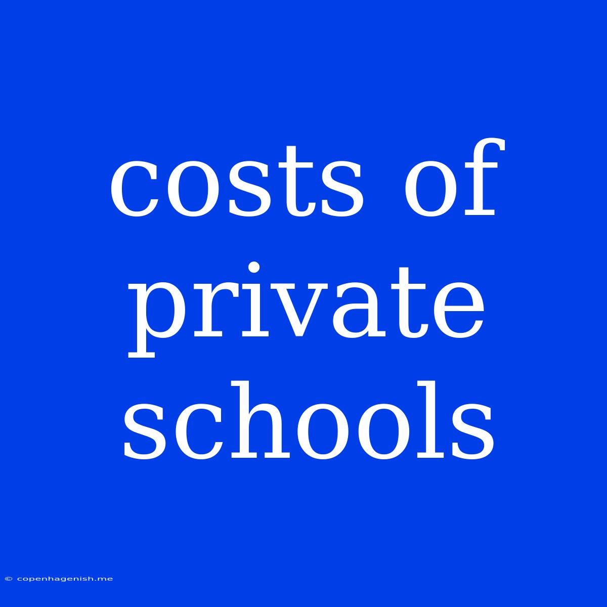 Costs Of Private Schools