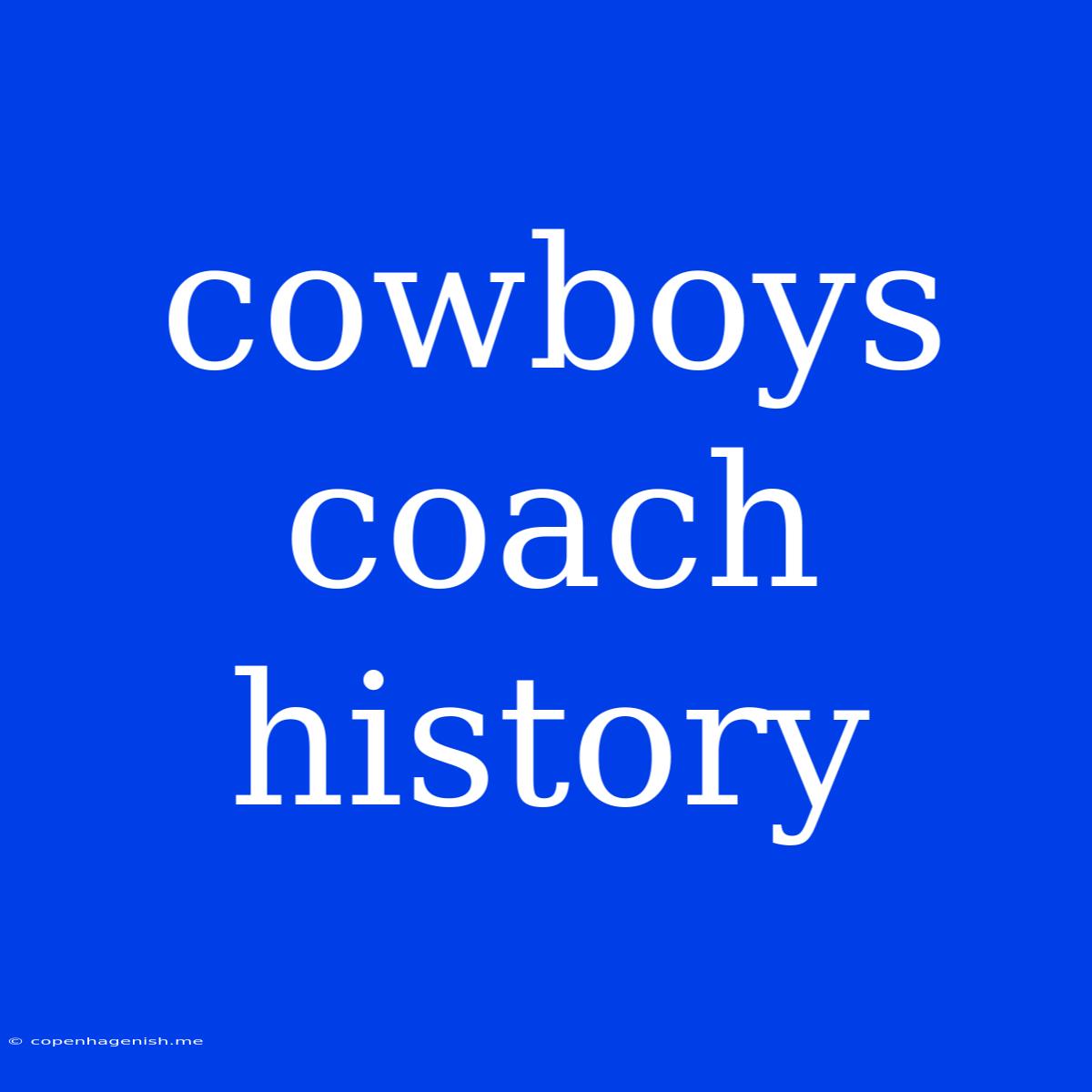 Cowboys Coach History