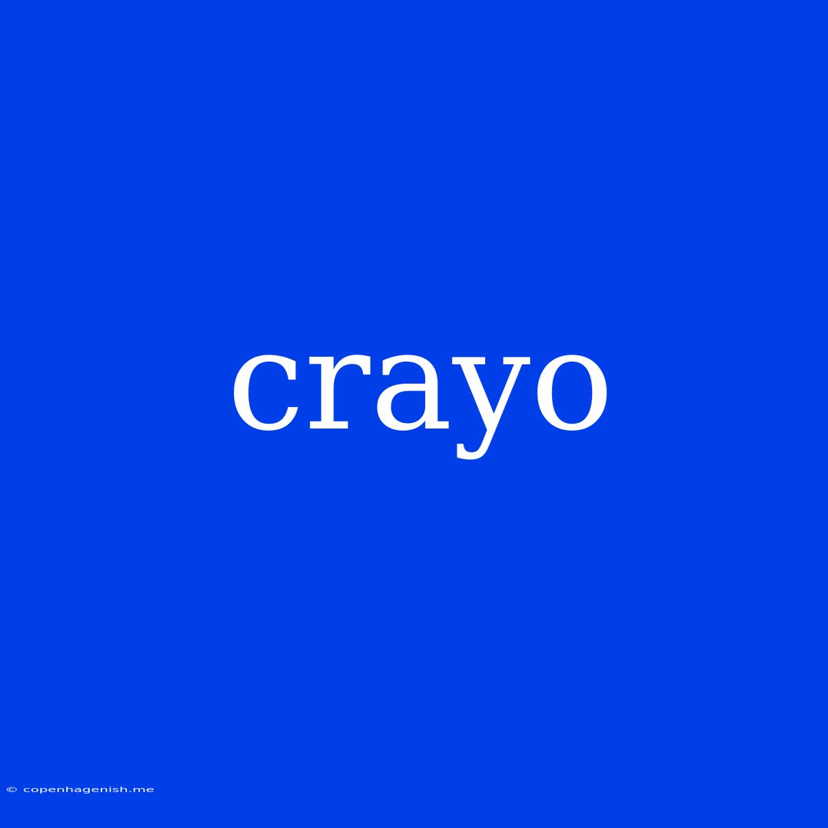 Crayo