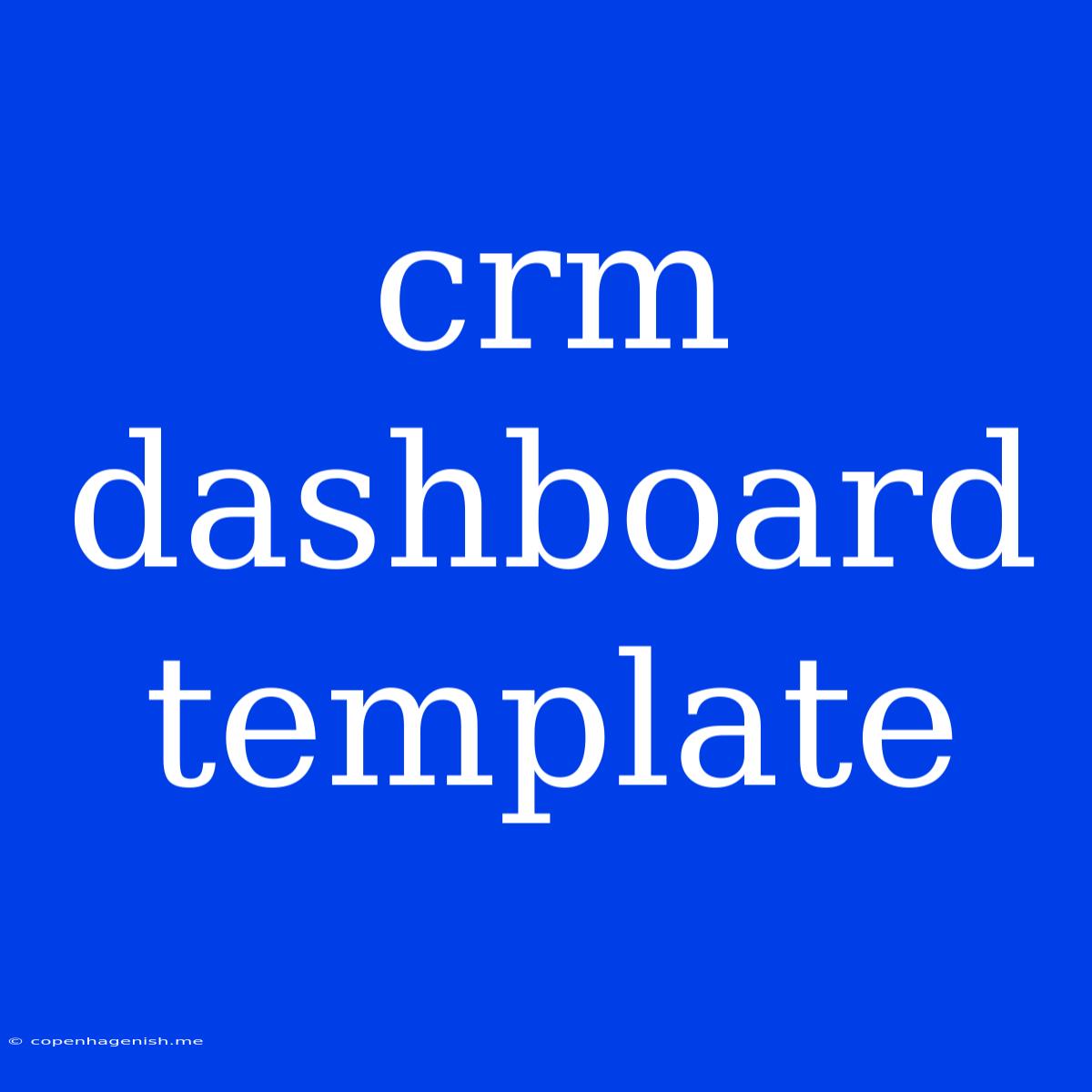 Crm Dashboard Template