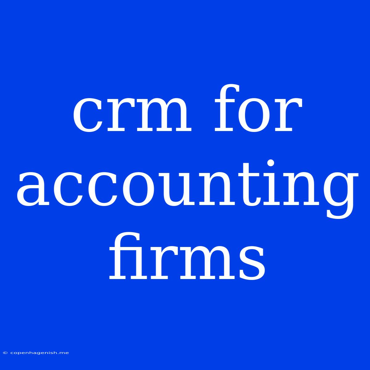 Crm For Accounting Firms