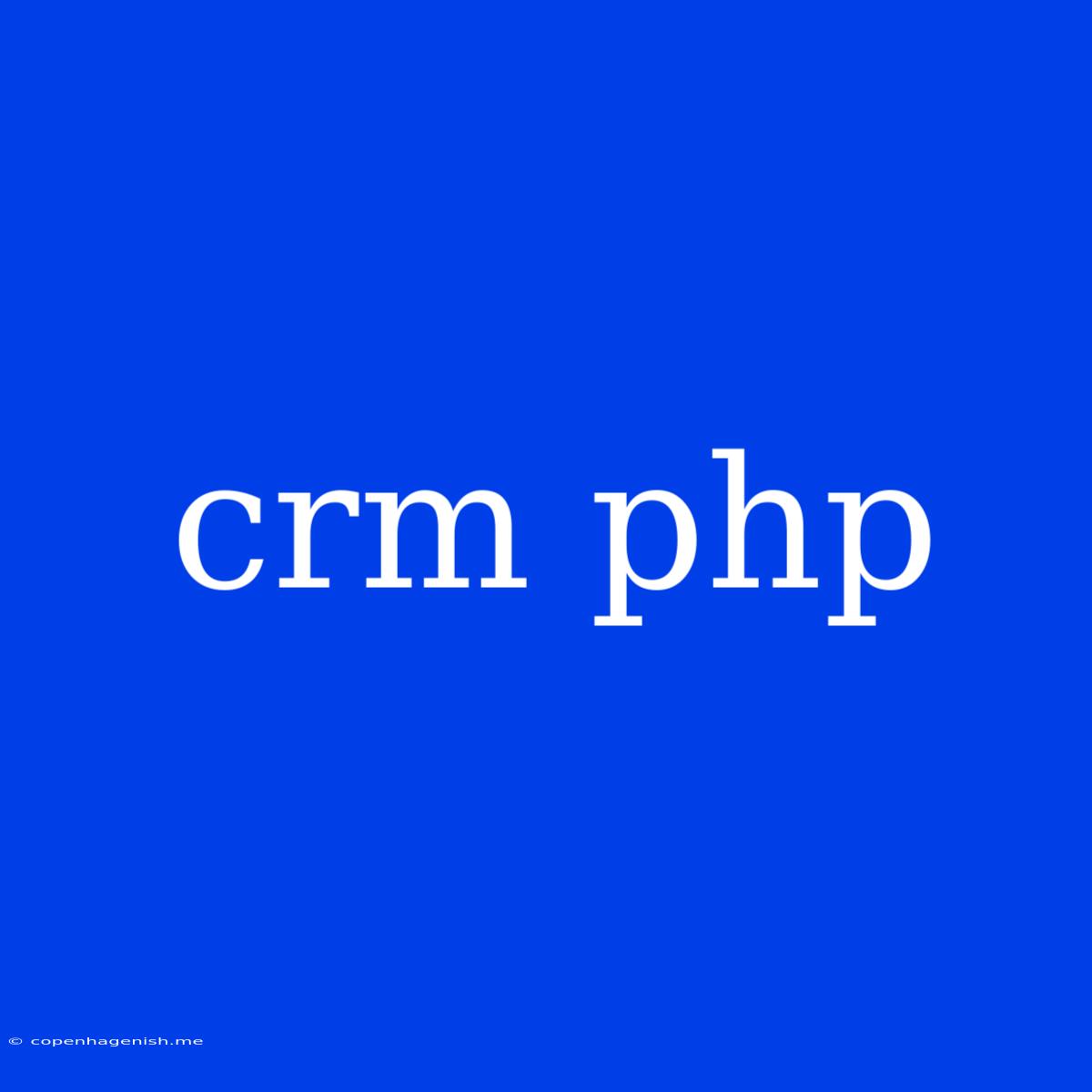 Crm Php