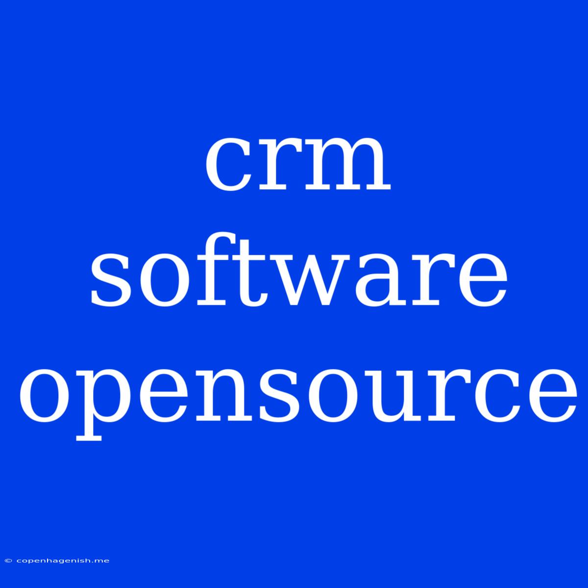 Crm Software Opensource