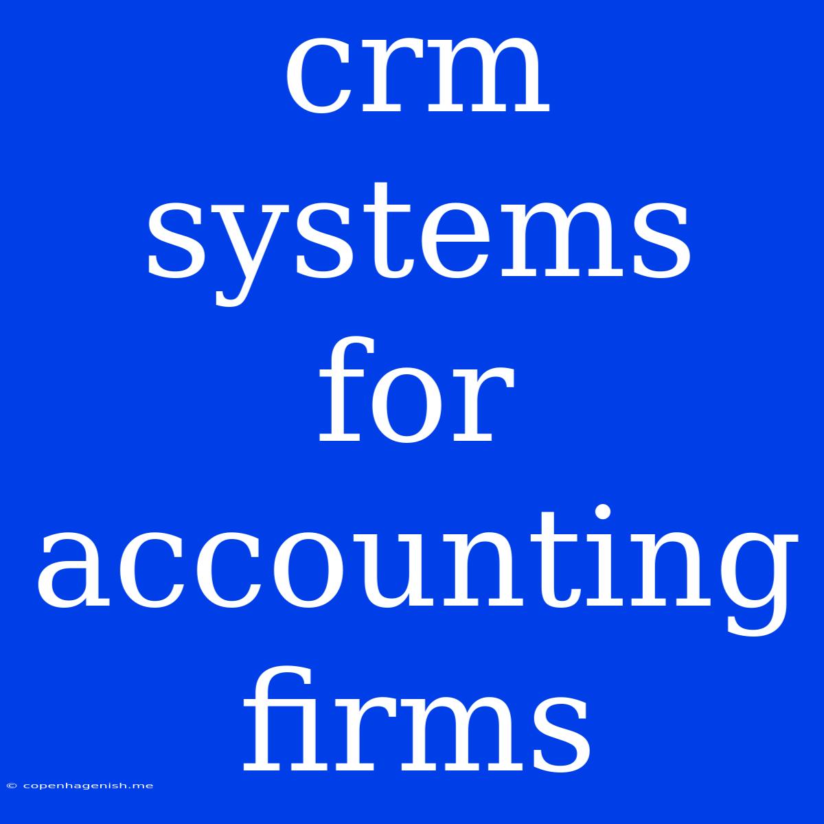 Crm Systems For Accounting Firms