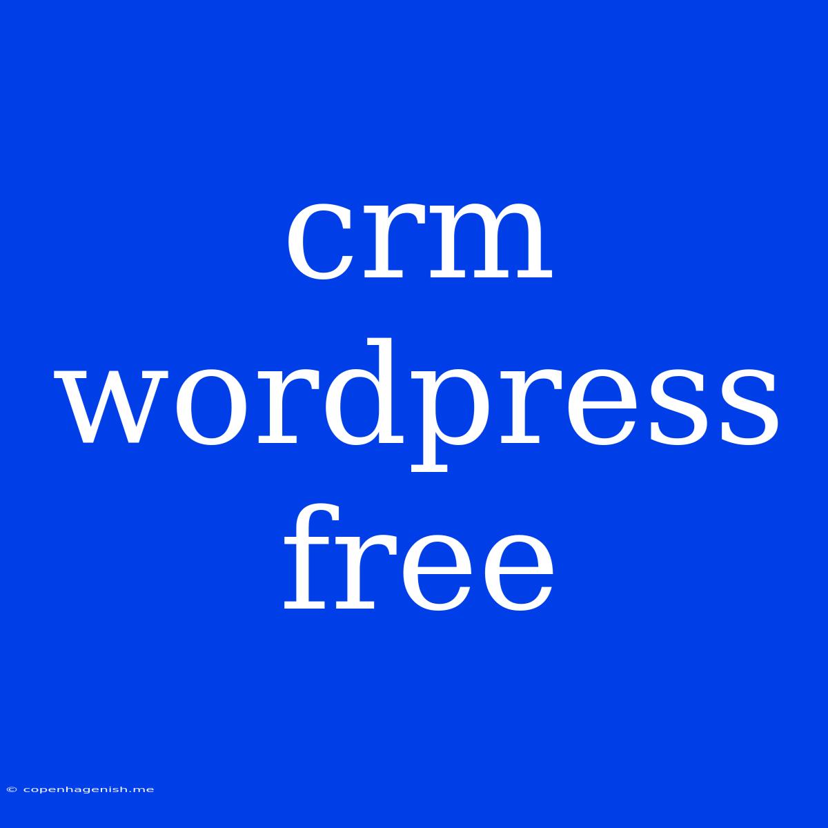 Crm Wordpress Free