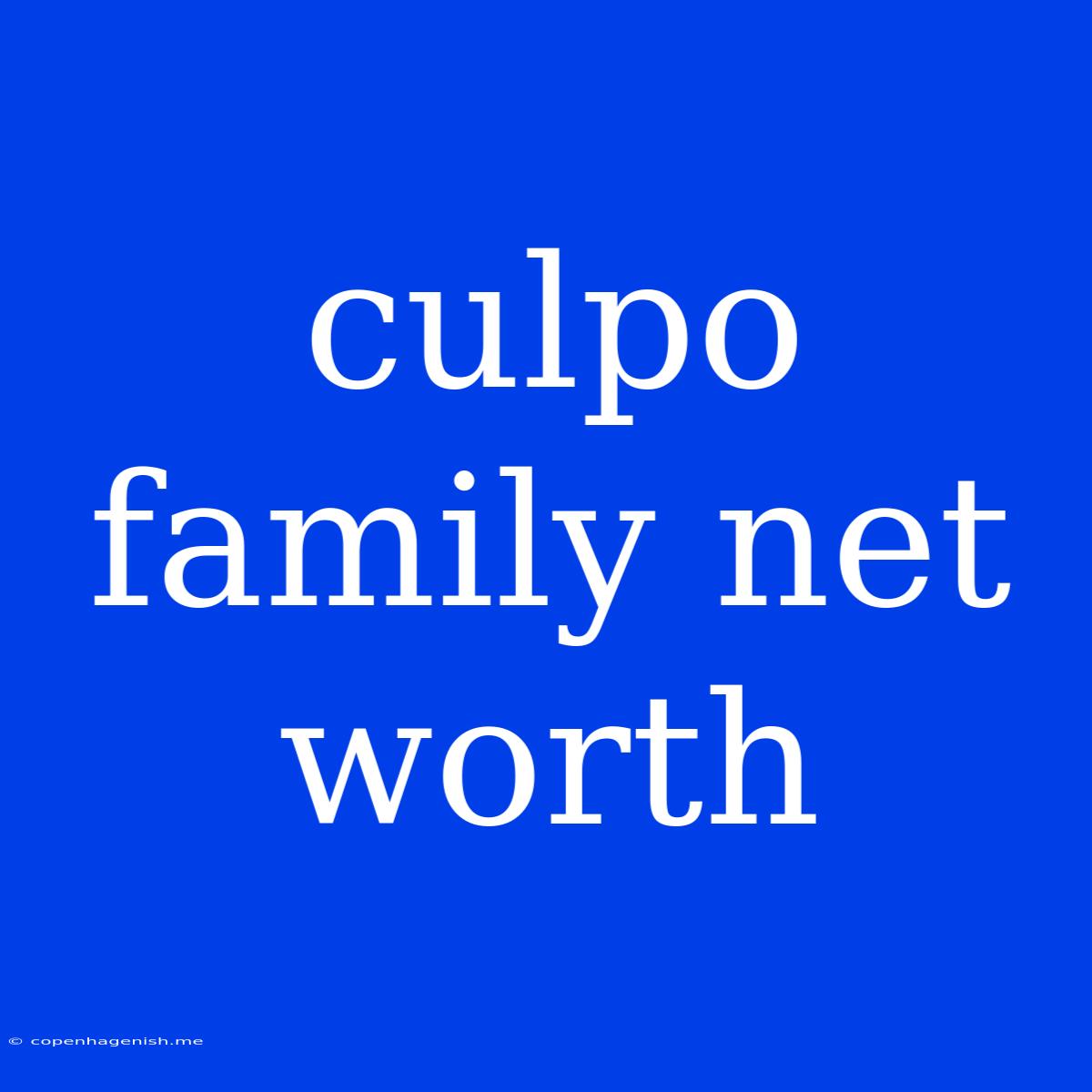 Culpo Family Net Worth