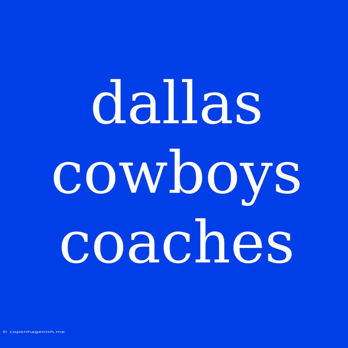 Dallas Cowboys Coaches