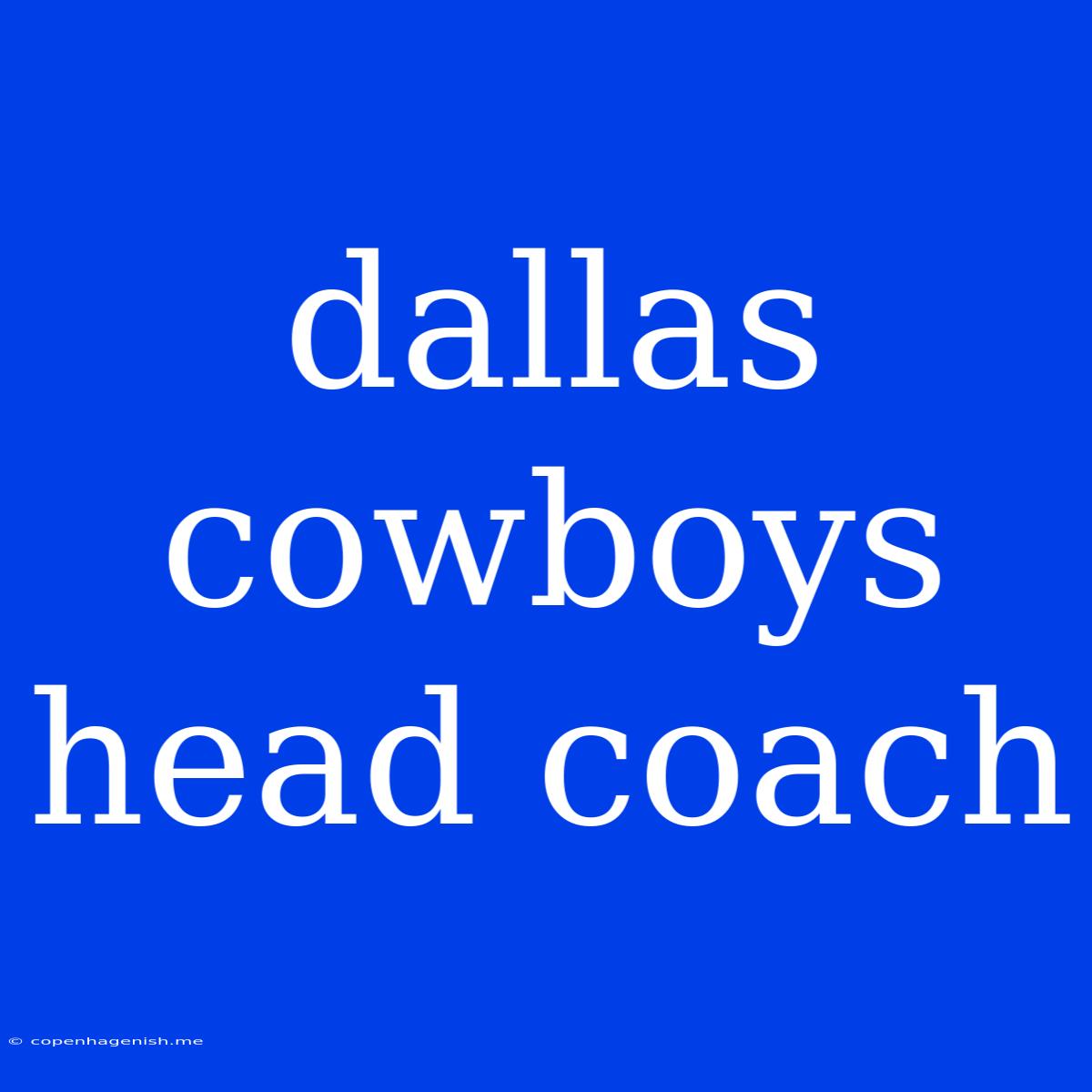 Dallas Cowboys Head Coach