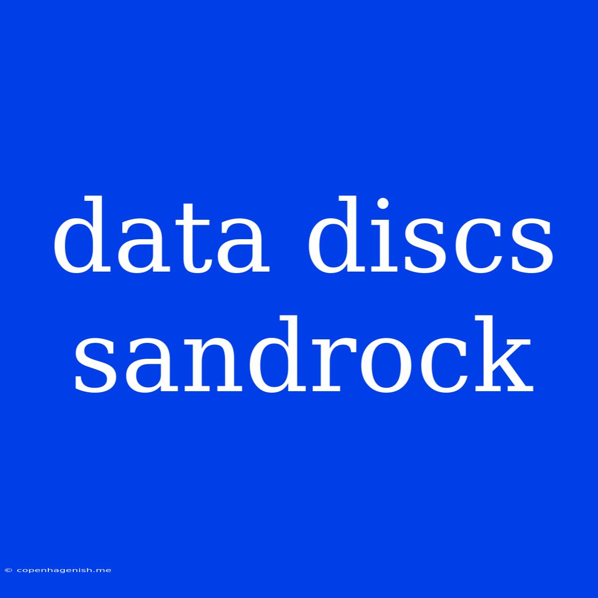 Data Discs Sandrock