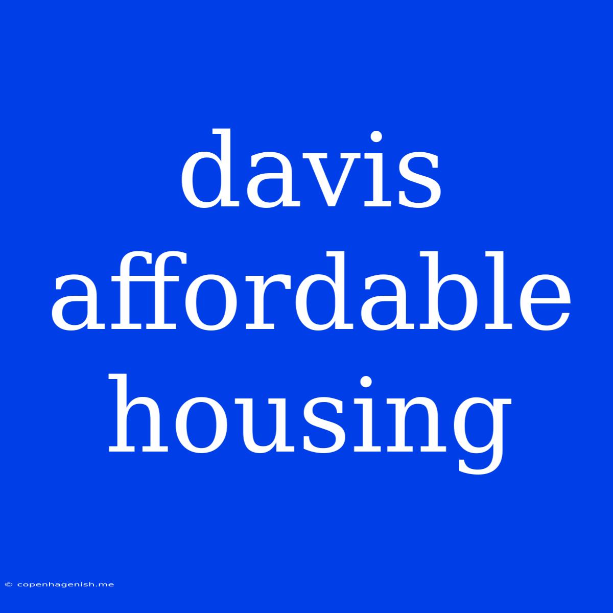 Davis Affordable Housing