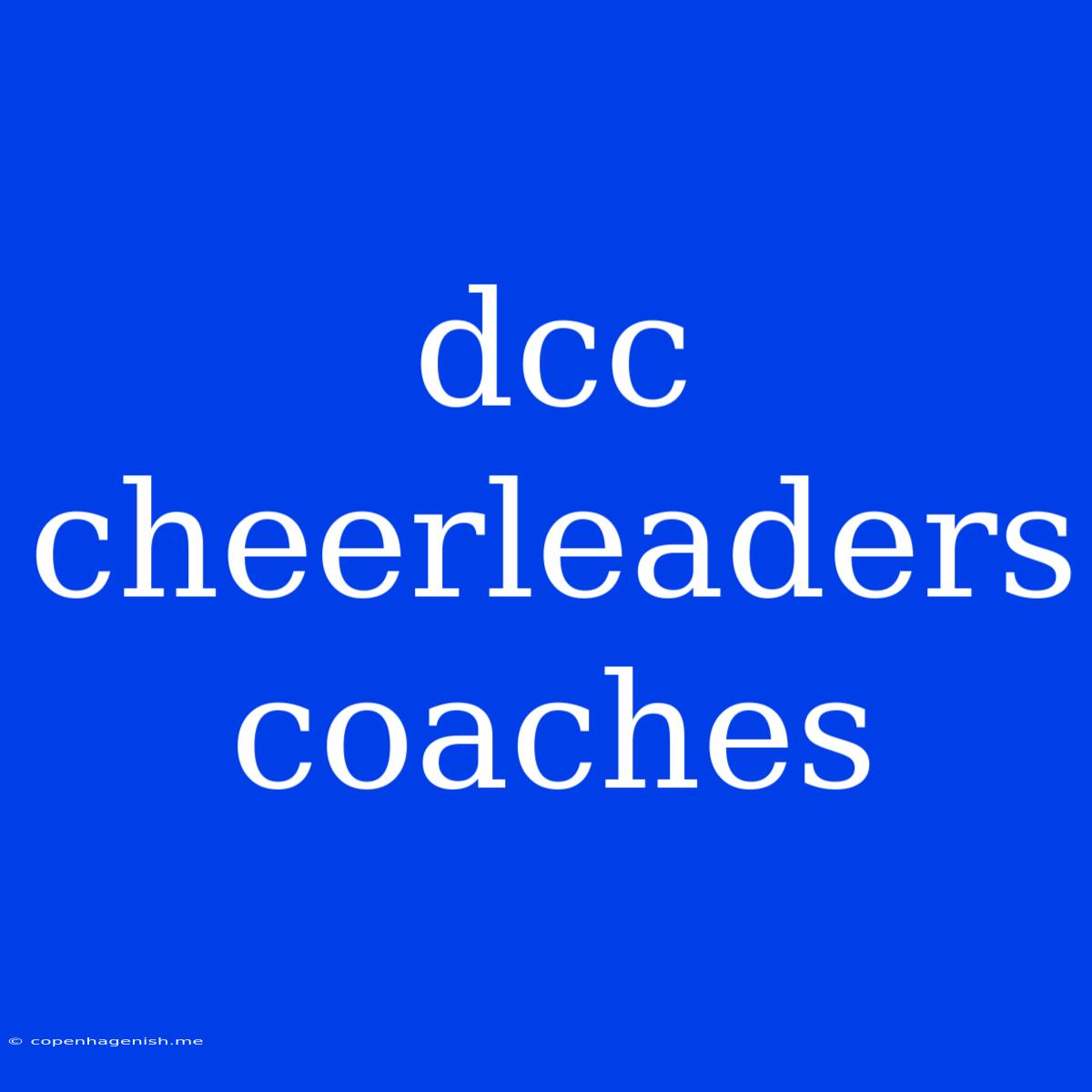 Dcc Cheerleaders Coaches