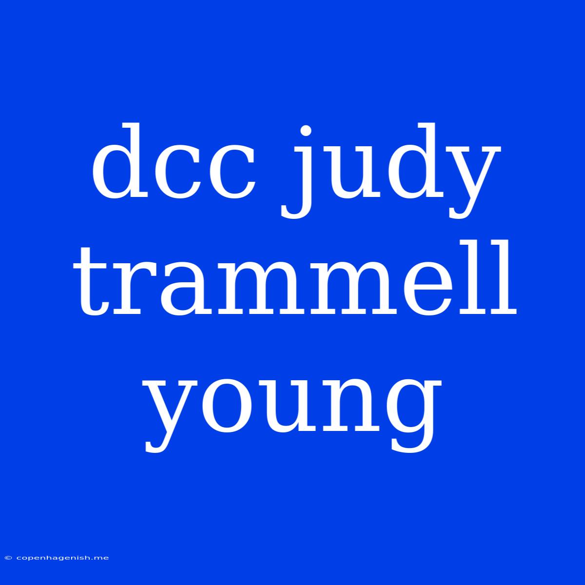 Dcc Judy Trammell Young