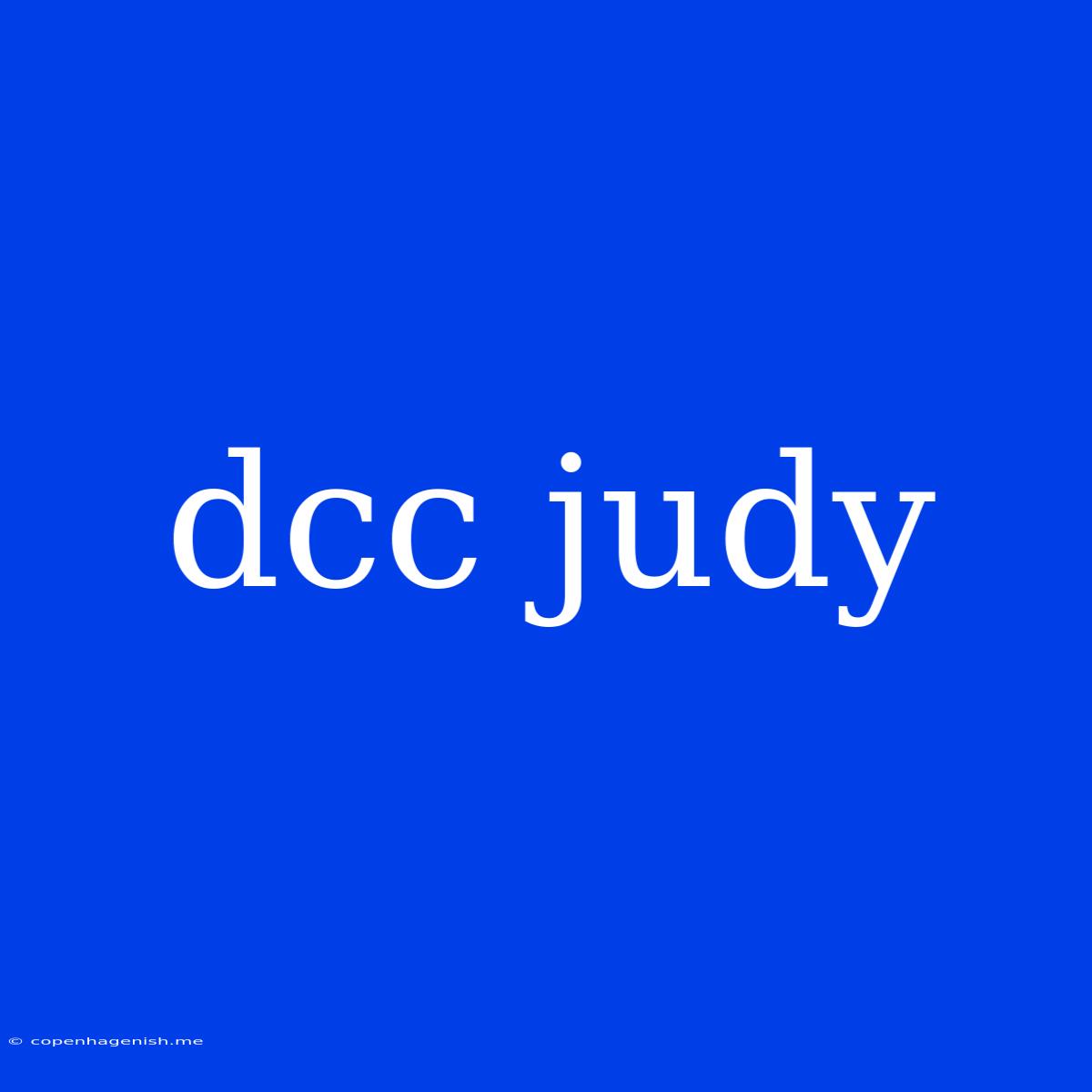 Dcc Judy