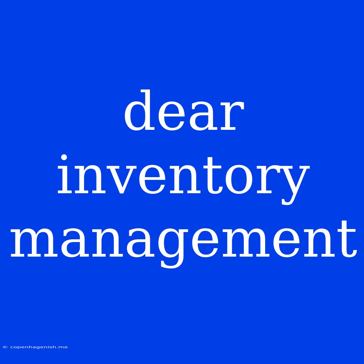 Dear Inventory Management