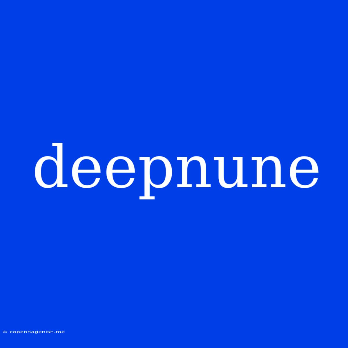 Deepnune