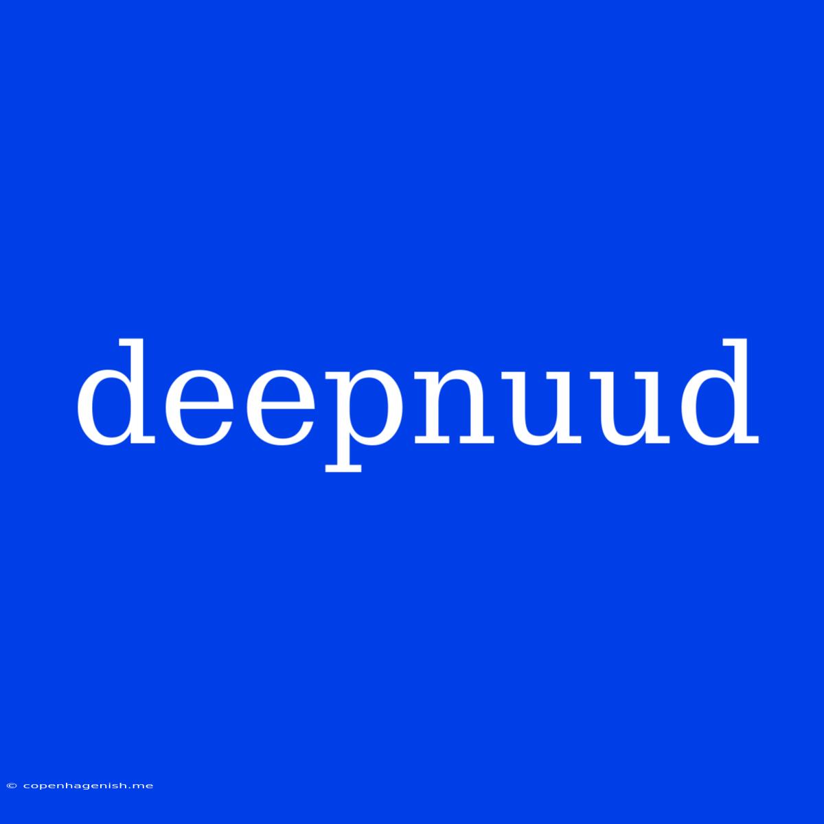 Deepnuud