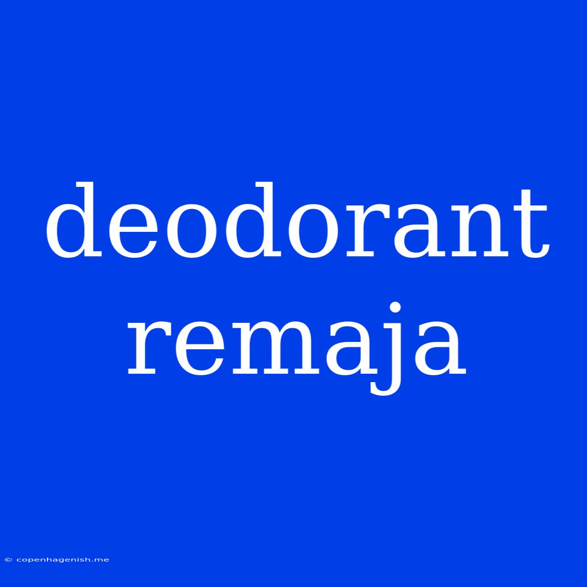 Deodorant Remaja