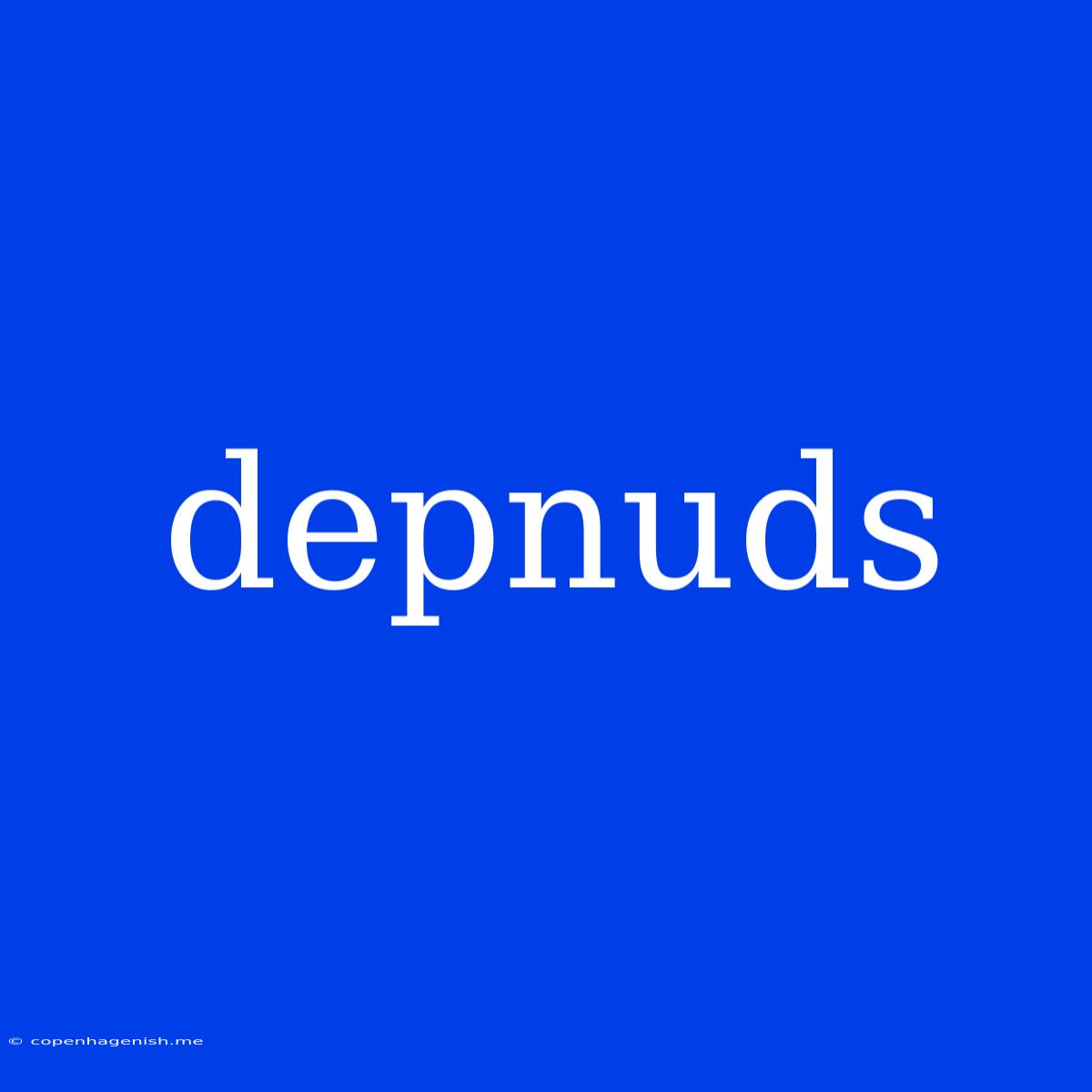 Depnuds