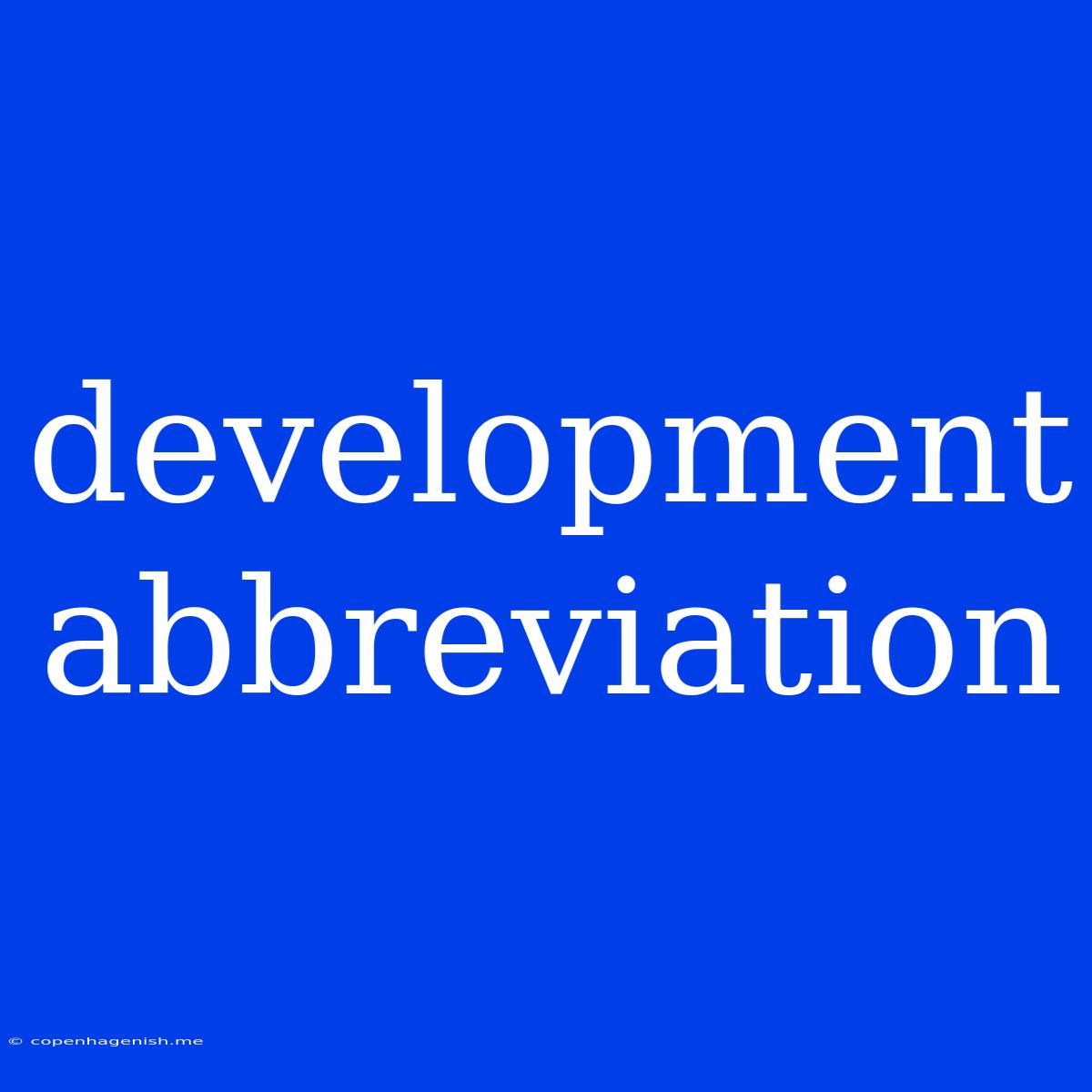 Development Abbreviation