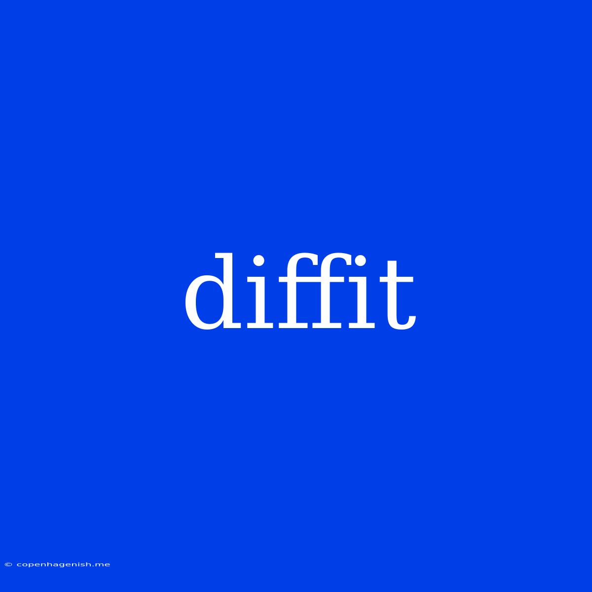 Diffit