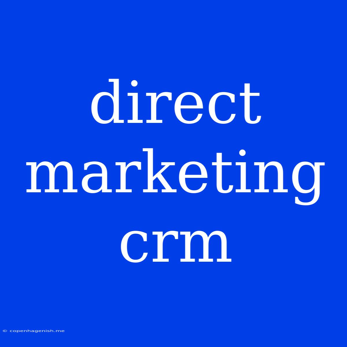 Direct Marketing Crm