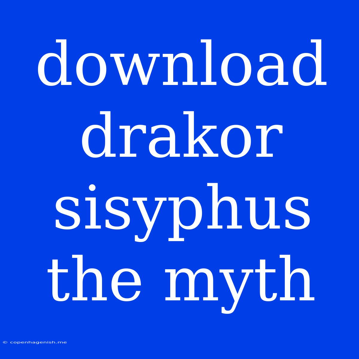 Download Drakor Sisyphus The Myth