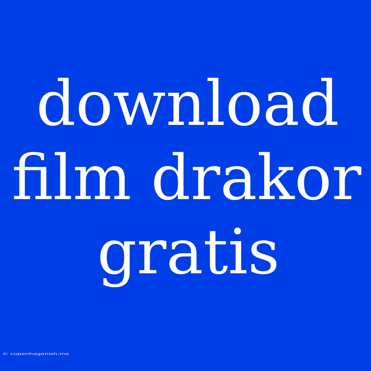 Download Film Drakor Gratis