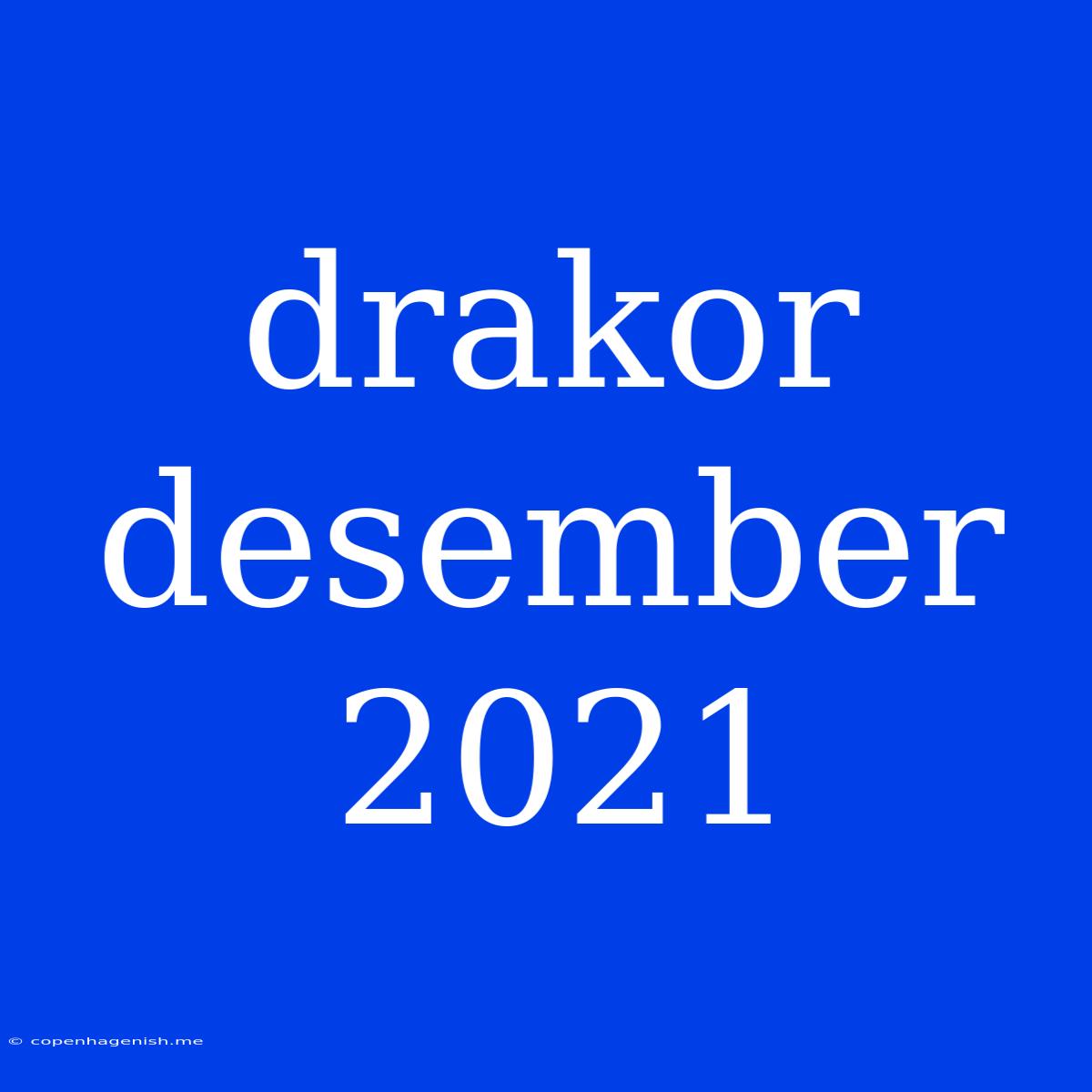 Drakor Desember 2021