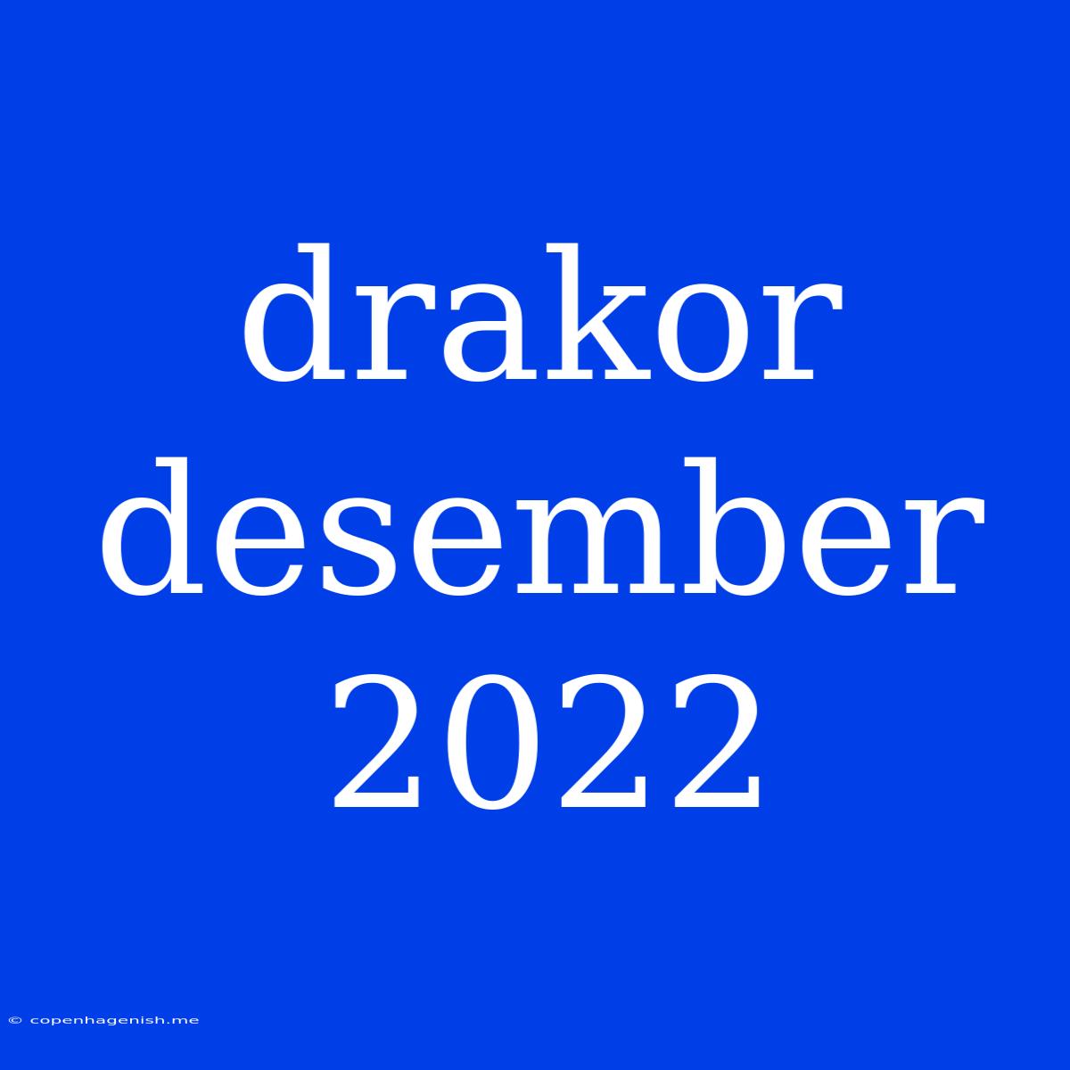 Drakor Desember 2022