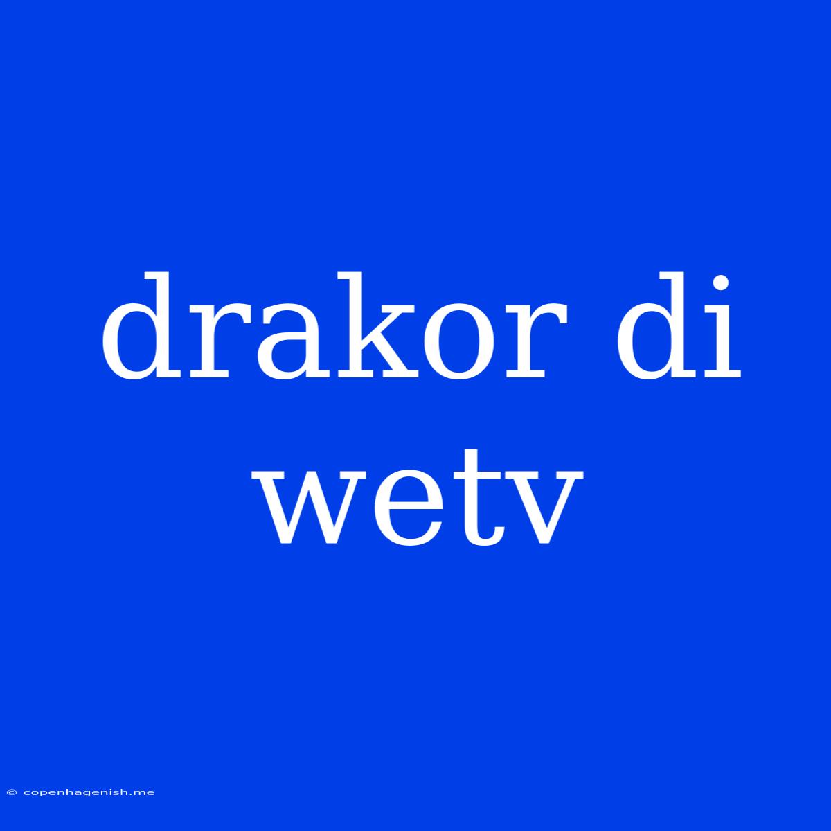 Drakor Di Wetv