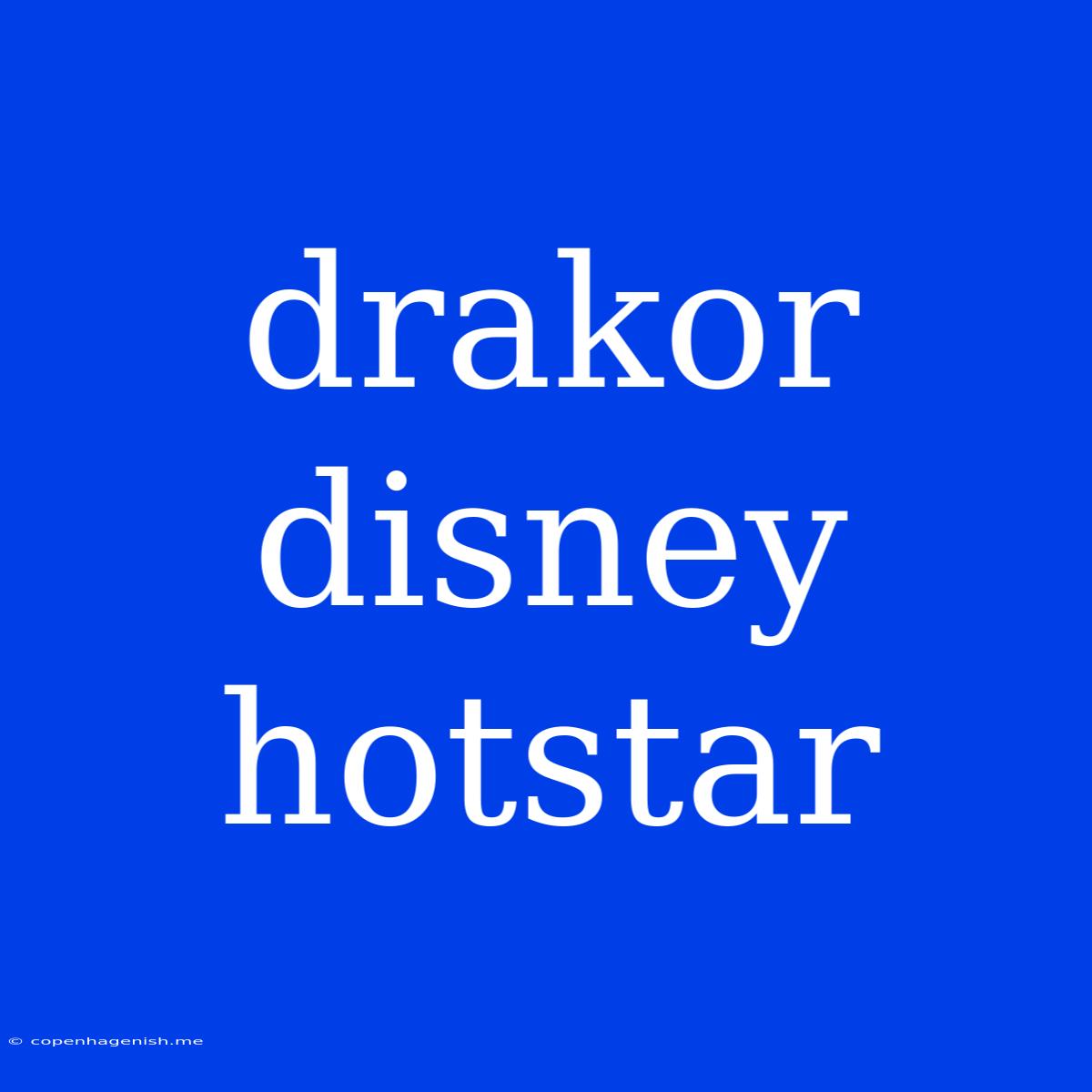 Drakor Disney Hotstar