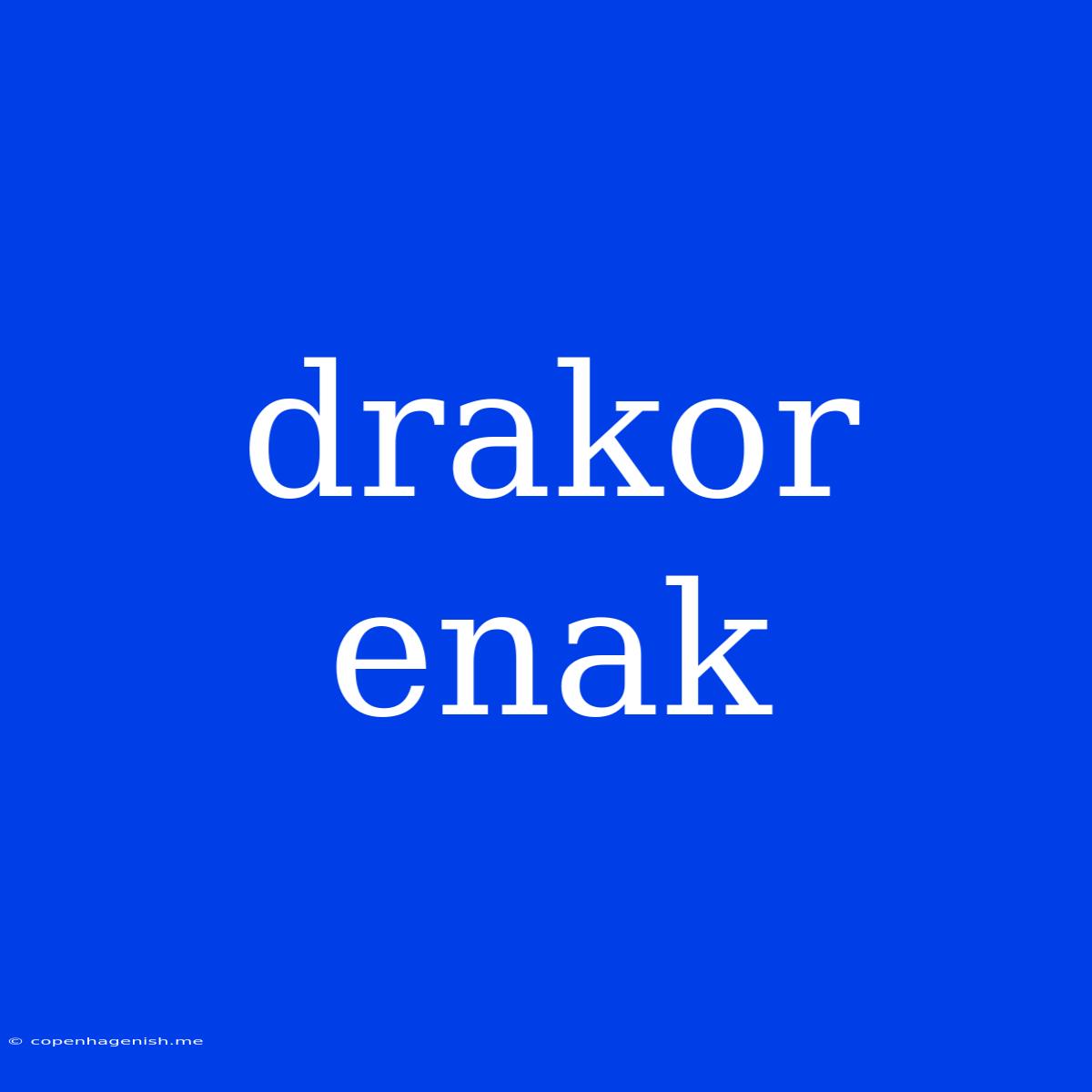 Drakor Enak