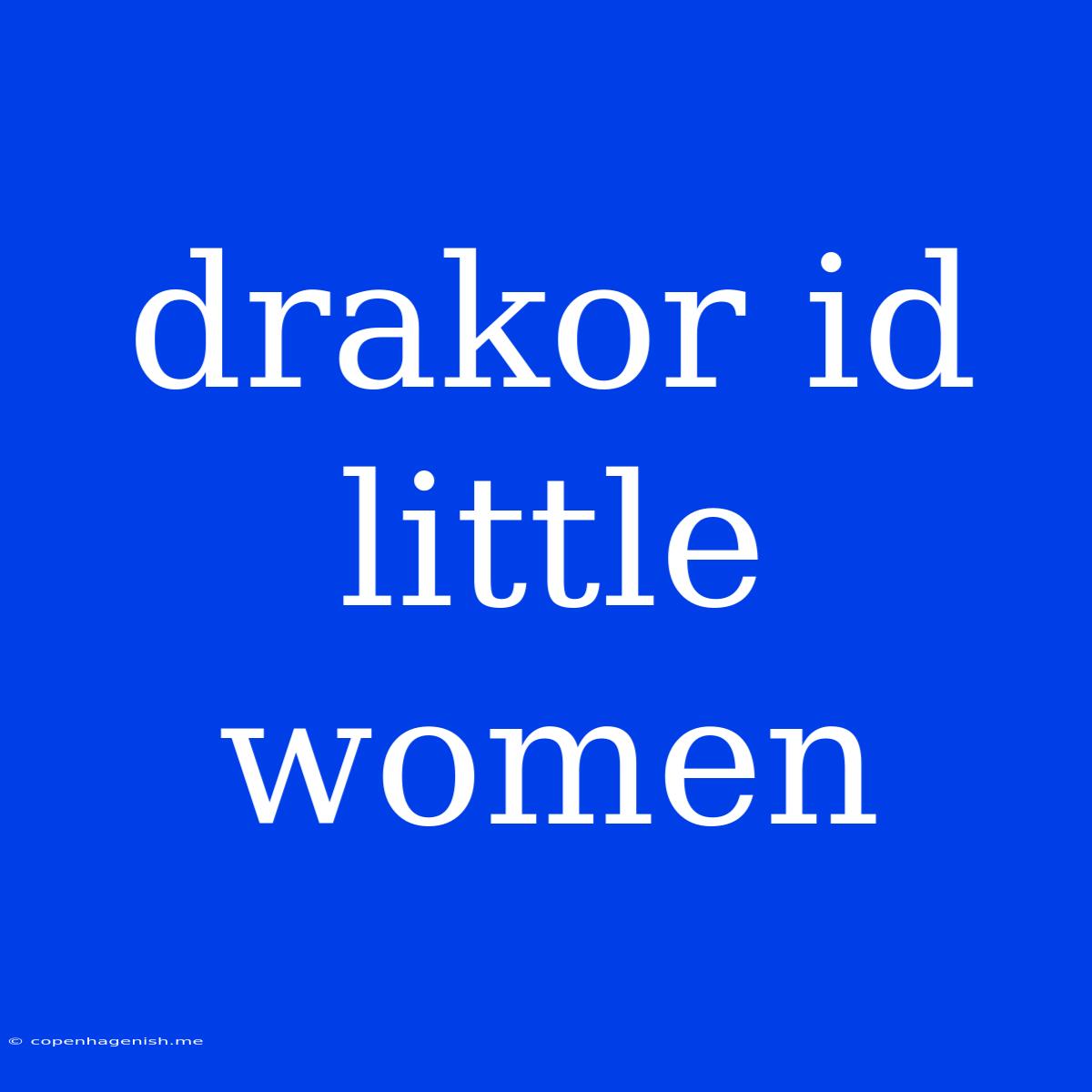 Drakor Id Little Women