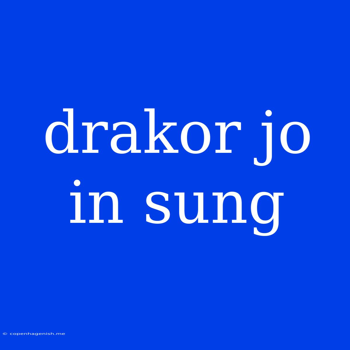 Drakor Jo In Sung