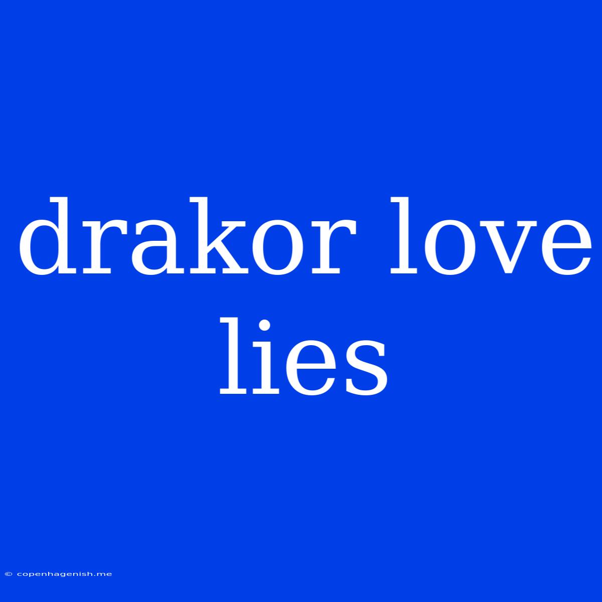 Drakor Love Lies